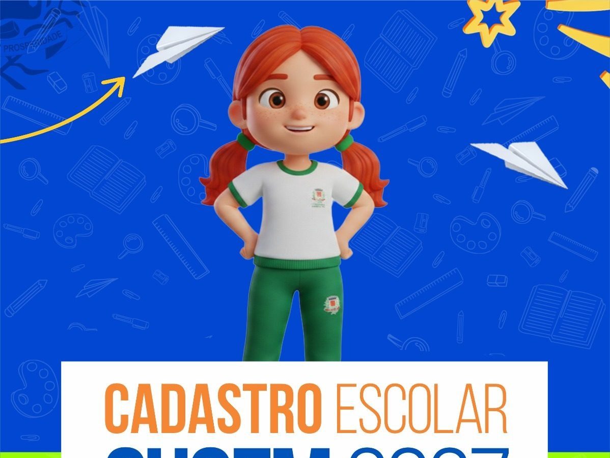 ATENÇÃO, FAMÍLIAS! CADASTRAMENTO ESCOLAR SUCEM 2027