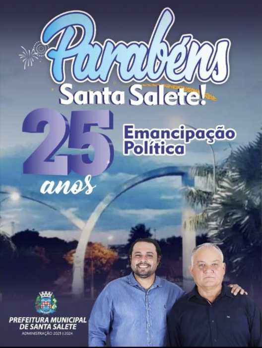 Santa Salete comemora seu 25º aniversário de Emancipação Política
