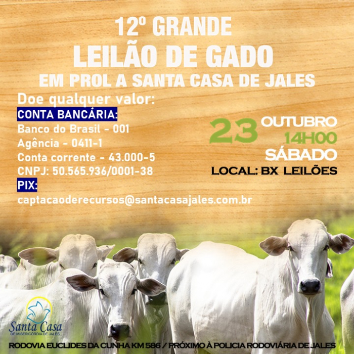 Santa Casa de Jales pede doações para 12º Leilão de Gado que será realizado dia 23 de outubro